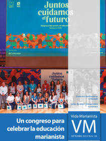 VM Nº124: Un Congreso para celebrar la educación marianista