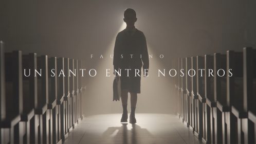 ‘Un santo entre nosotros’, el documental sobre Faustino